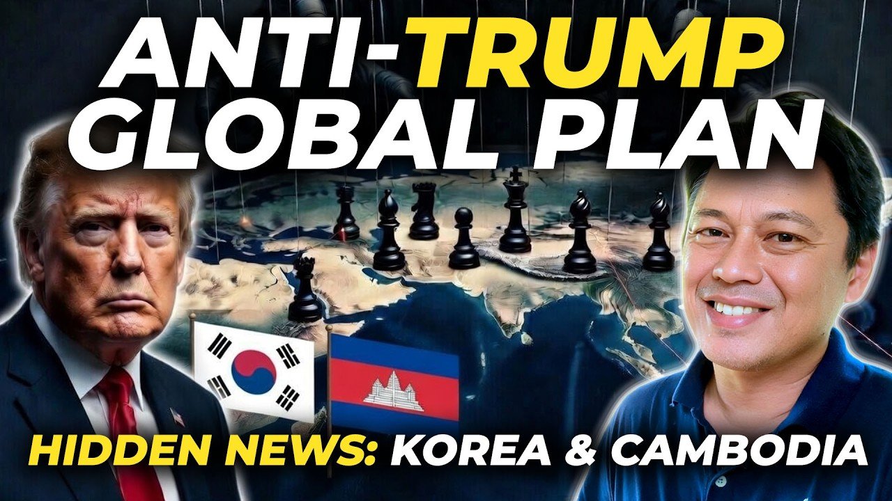 The Globalist Plan Against Trump | Unreported News from Brazil 🇧🇷, Korea 🇰🇷, Cambodia 🇰🇭 Thailand 🇹🇭