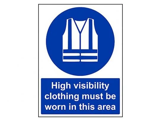 Hi Vis Must Be Worn Sign
