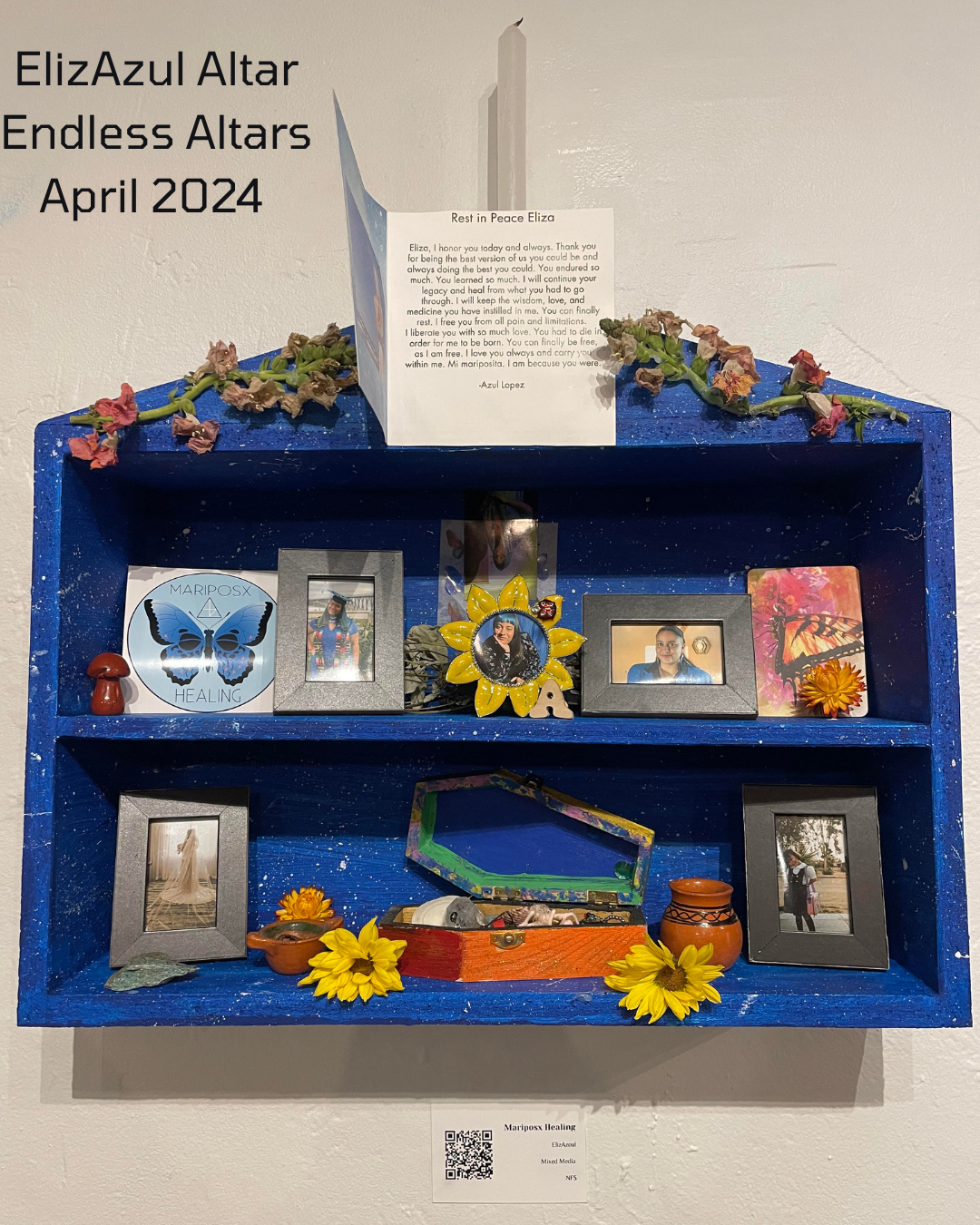 Transformational altar titled, “ElizAzul” featured in art show containing poetry and items representing my transformation, gender expansiveness, and my name change. This art show took place at You Belong Here in San Diego, CA. April 2024