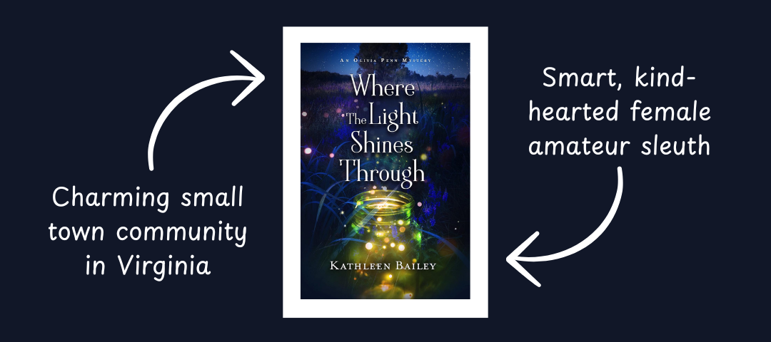 Reasons to Read Where the Light Shines Through, a cozy mystery book by Kathleen Bailey
