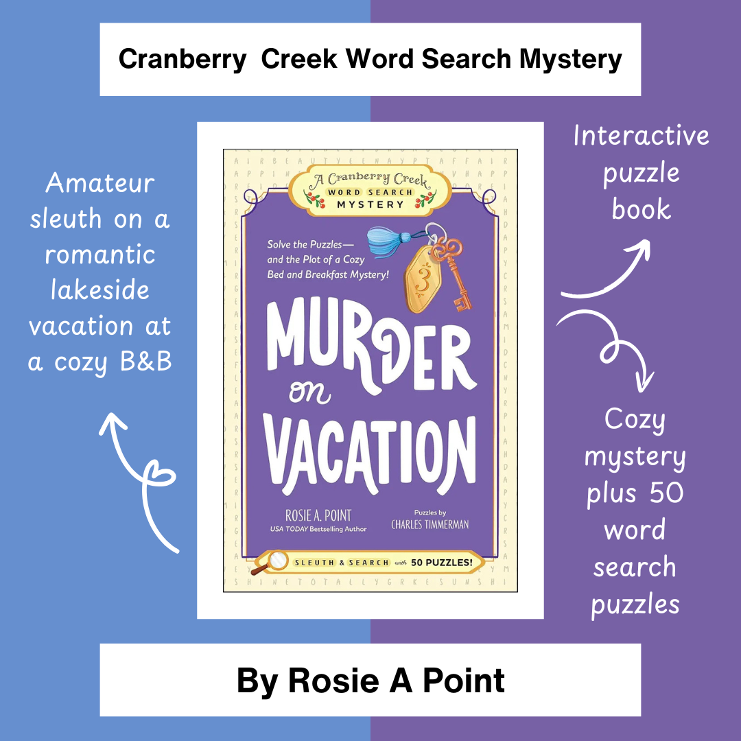 Murder on Vacation: Book 4 (A Cranberry Creek Word Search Mystery) by Rosie A Point and Charles Timmerman