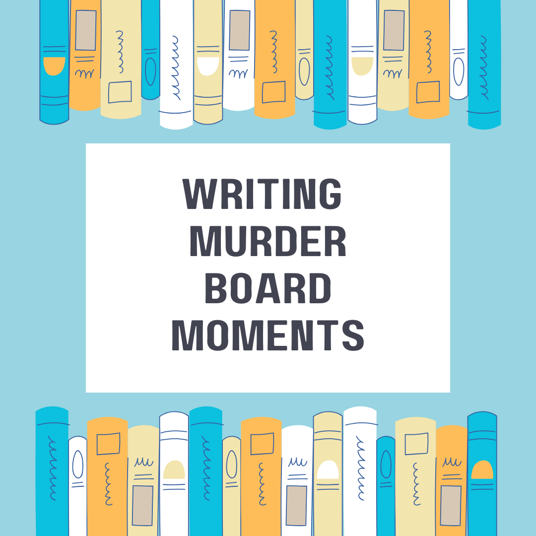 Writing Cozy Mystery Murder Board Moments