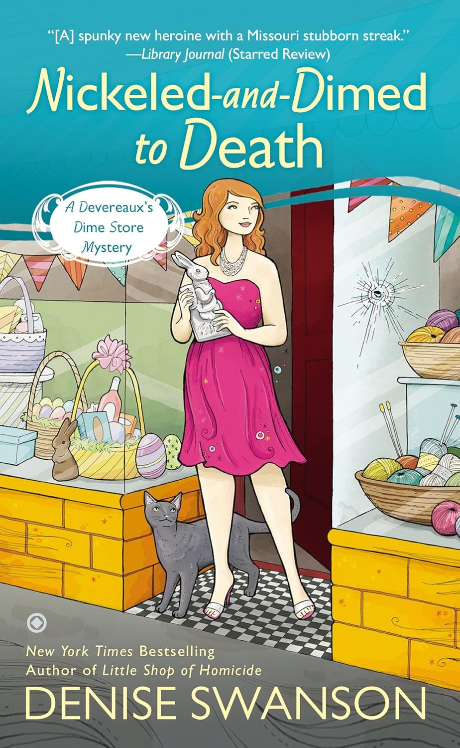 Nickeled-and-Dimed to Death (A Devereaux's Dime Store Mystery).