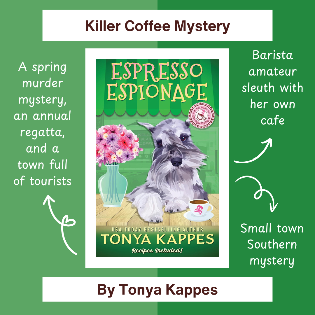 Espresso Espionage, a Killer Coffee Mystery by Tonya Kappes