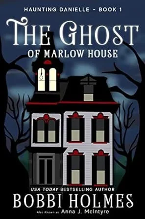 Ghost of Marlow House (Haunting Danielle)