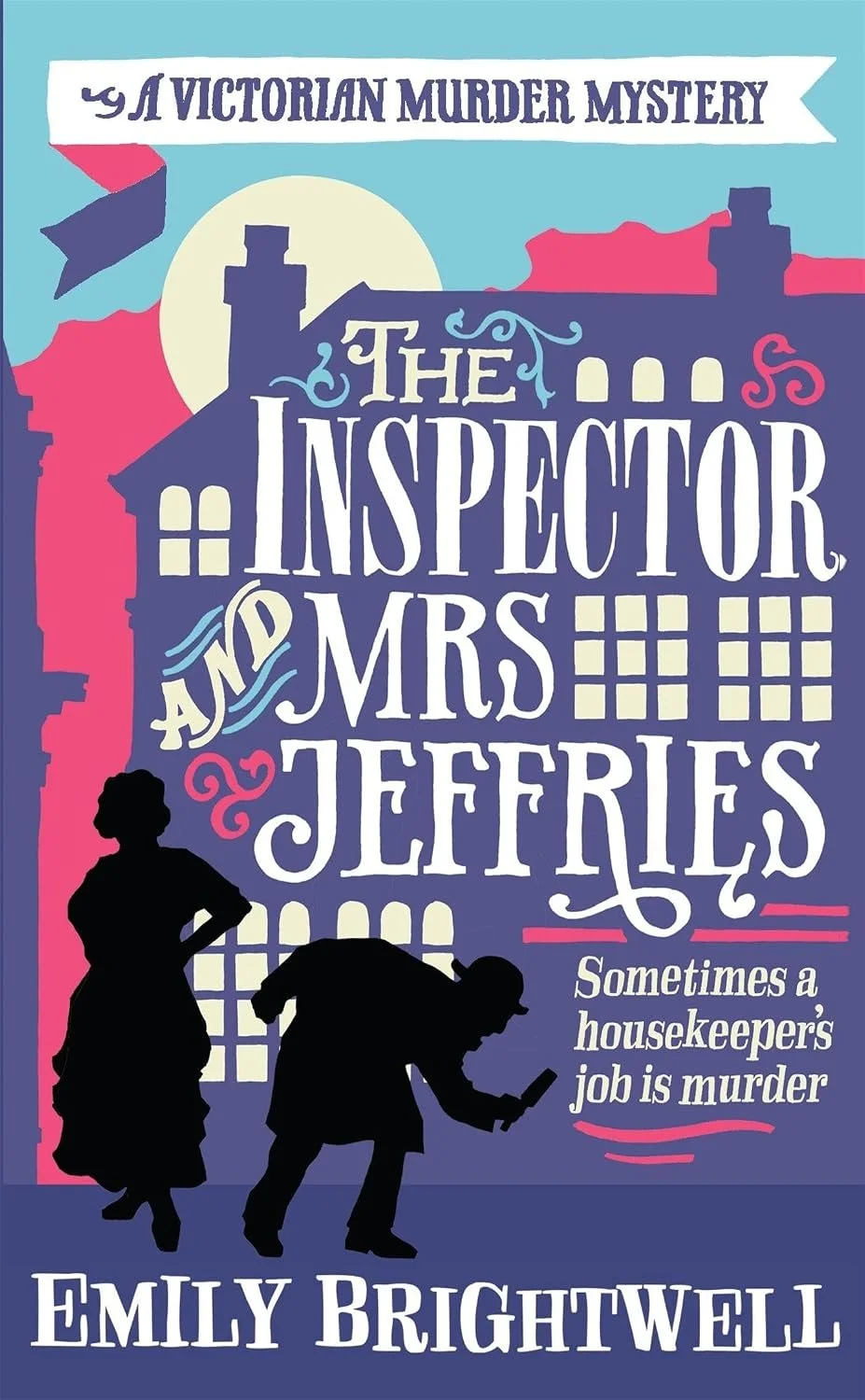 The Inspector and Mrs Jeffries, a Victorian murder mystery by Emily Brightwell