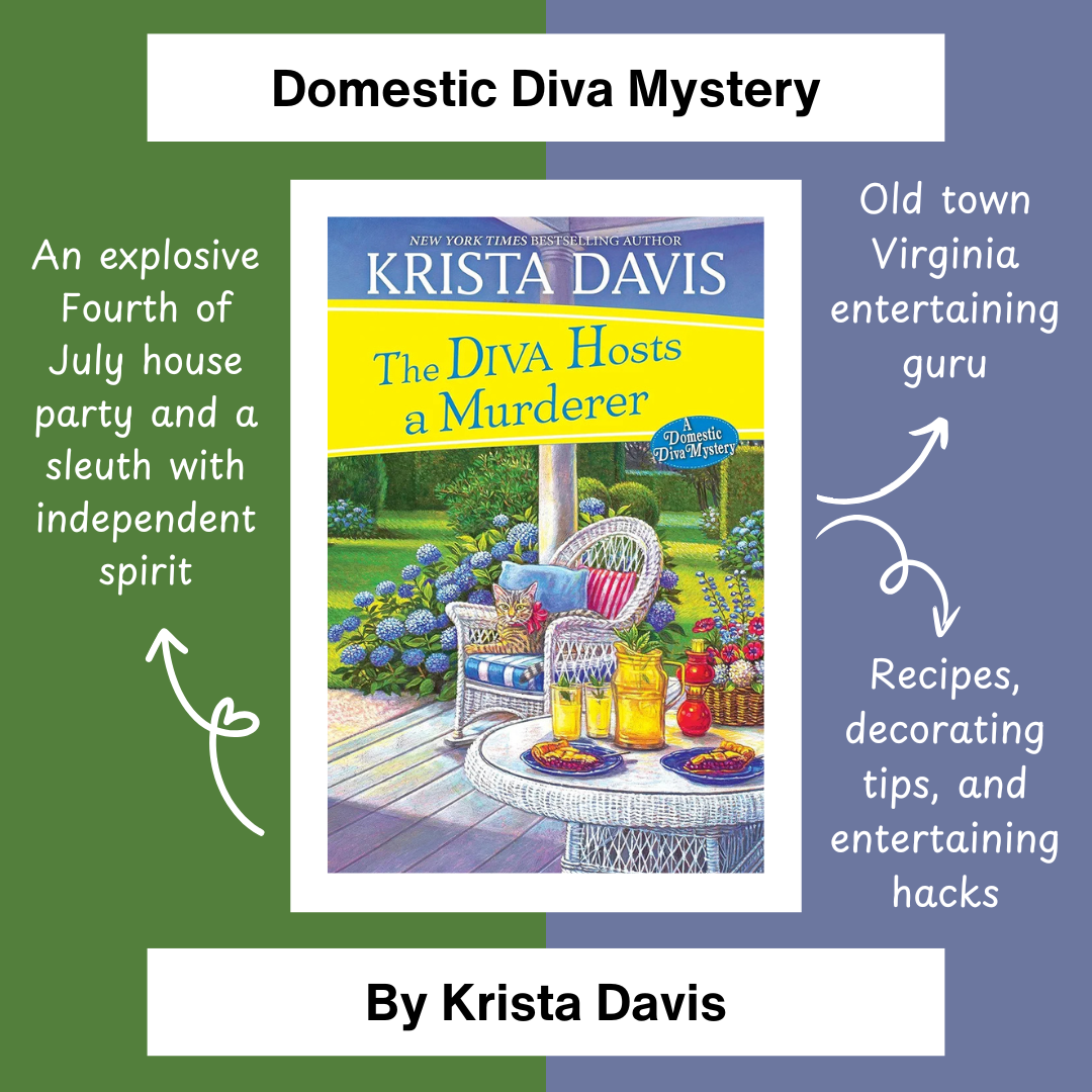 The Diva Hosts a Murderer, a Fourth of July Domestic Diva Mystery by Krista Davis