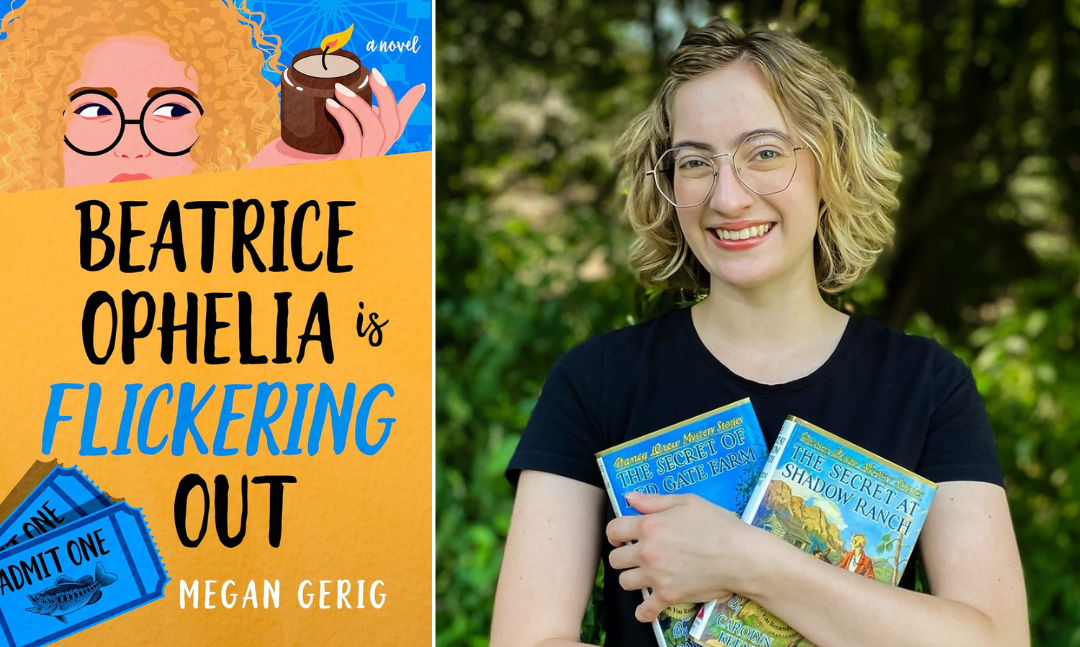 Megan Gerig, author of Beatrice Ophelia Is Flickering Out