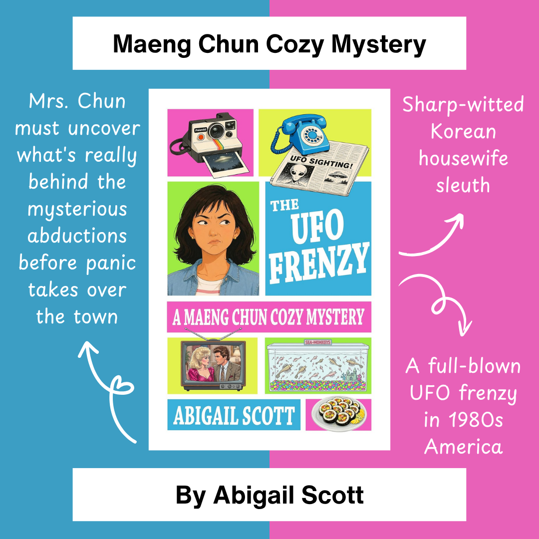 UFO Frenzy, a Maeng Chun 1980s cozy mystery by Abigail Scott