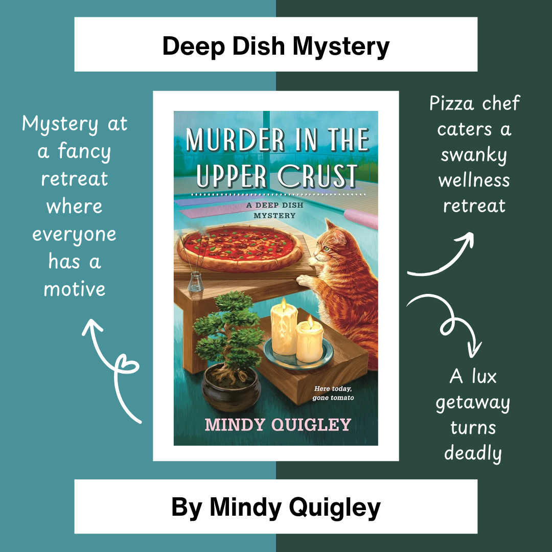 Murder in the Upper Crust, a Deep Dish Mystery by Mindy Quigley