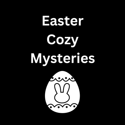 Easter Cozy Mysteries