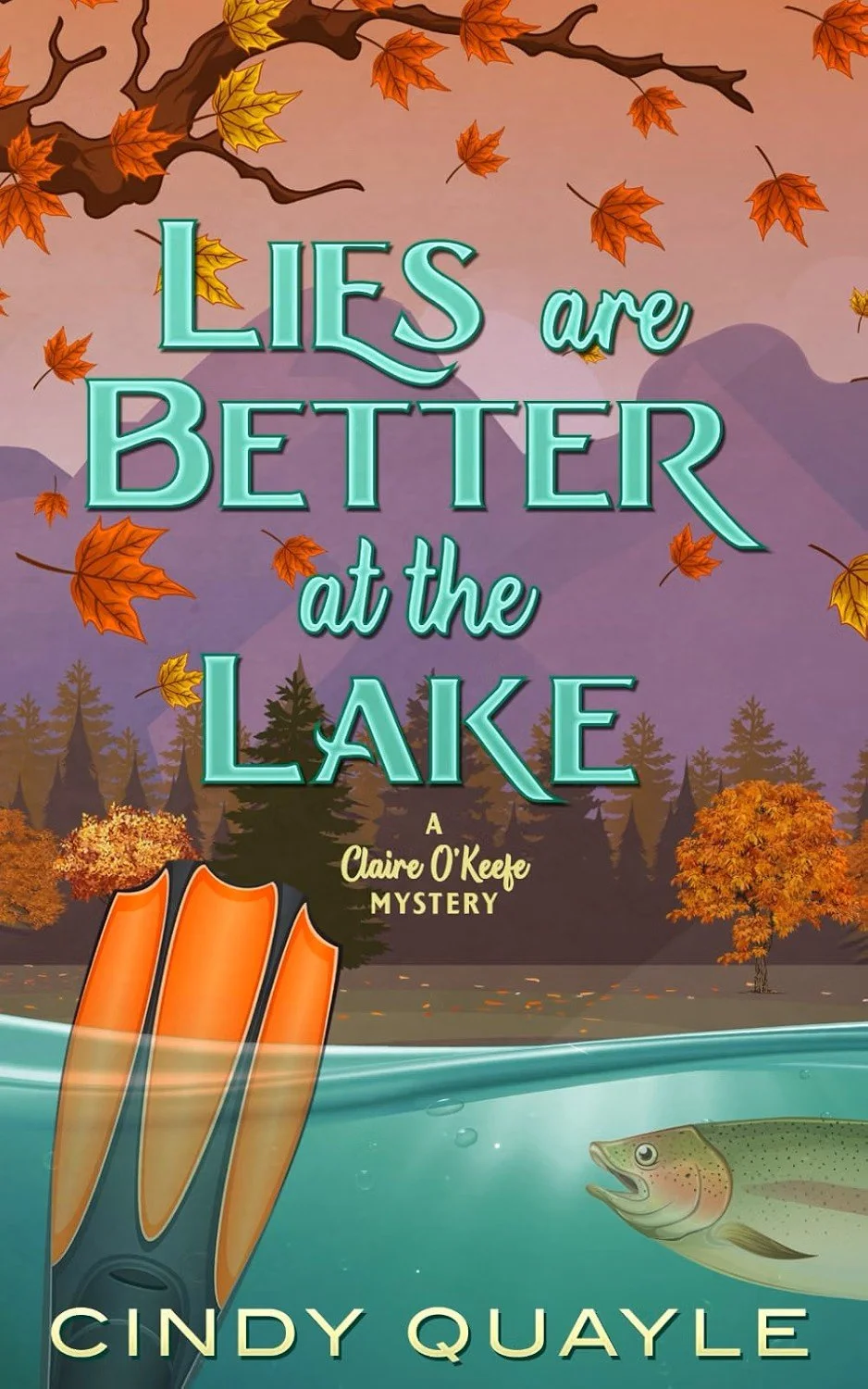 Lies Are Better at the Lake (A Claire O'Keefe Mystery Book 4)