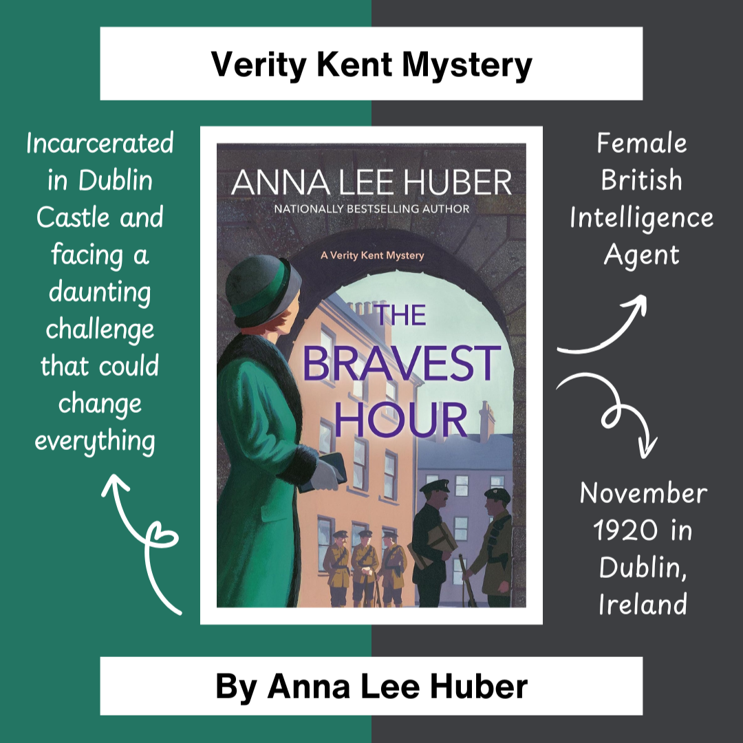 The Bravest Hour, a Verity Kent historical mystery by Anna Lee Huber