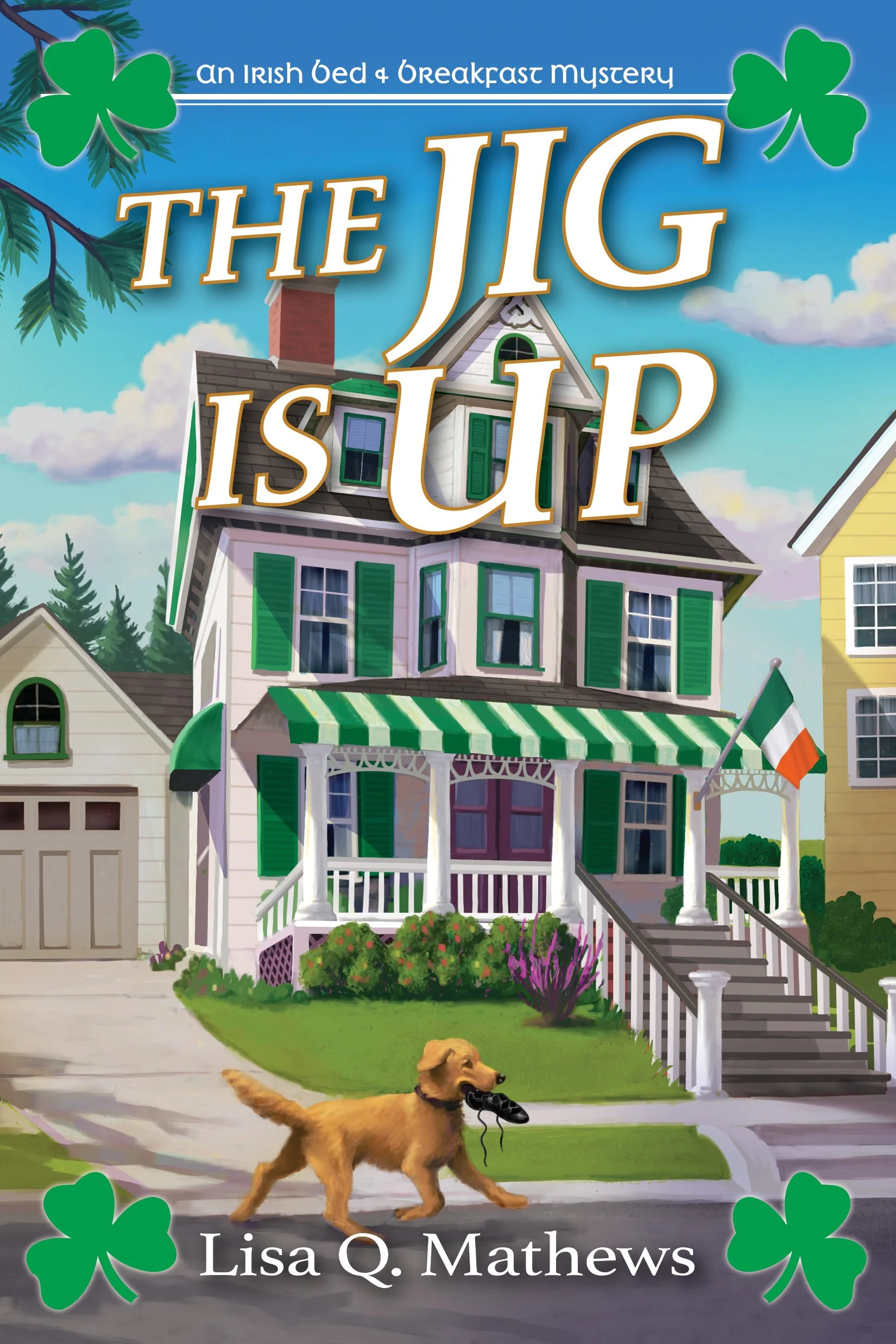 The Jig is Up (Irish Bed and Breakfast Mystery)