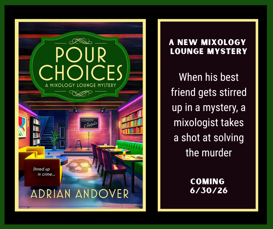 Pour Choices by Adrian Andover