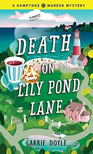 Death on Lily Pond Lane (Hamptons Murder Mysteries).