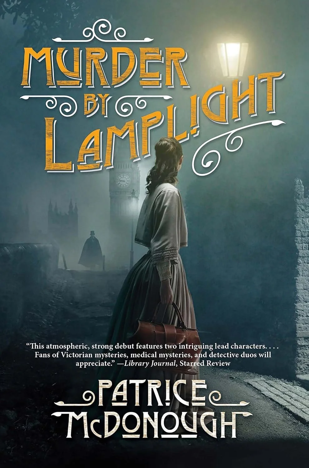 Murder by Lamplight (A Dr. Julia Lewis Mystery Book 1), a Victorian mystery by Patrice McDonough