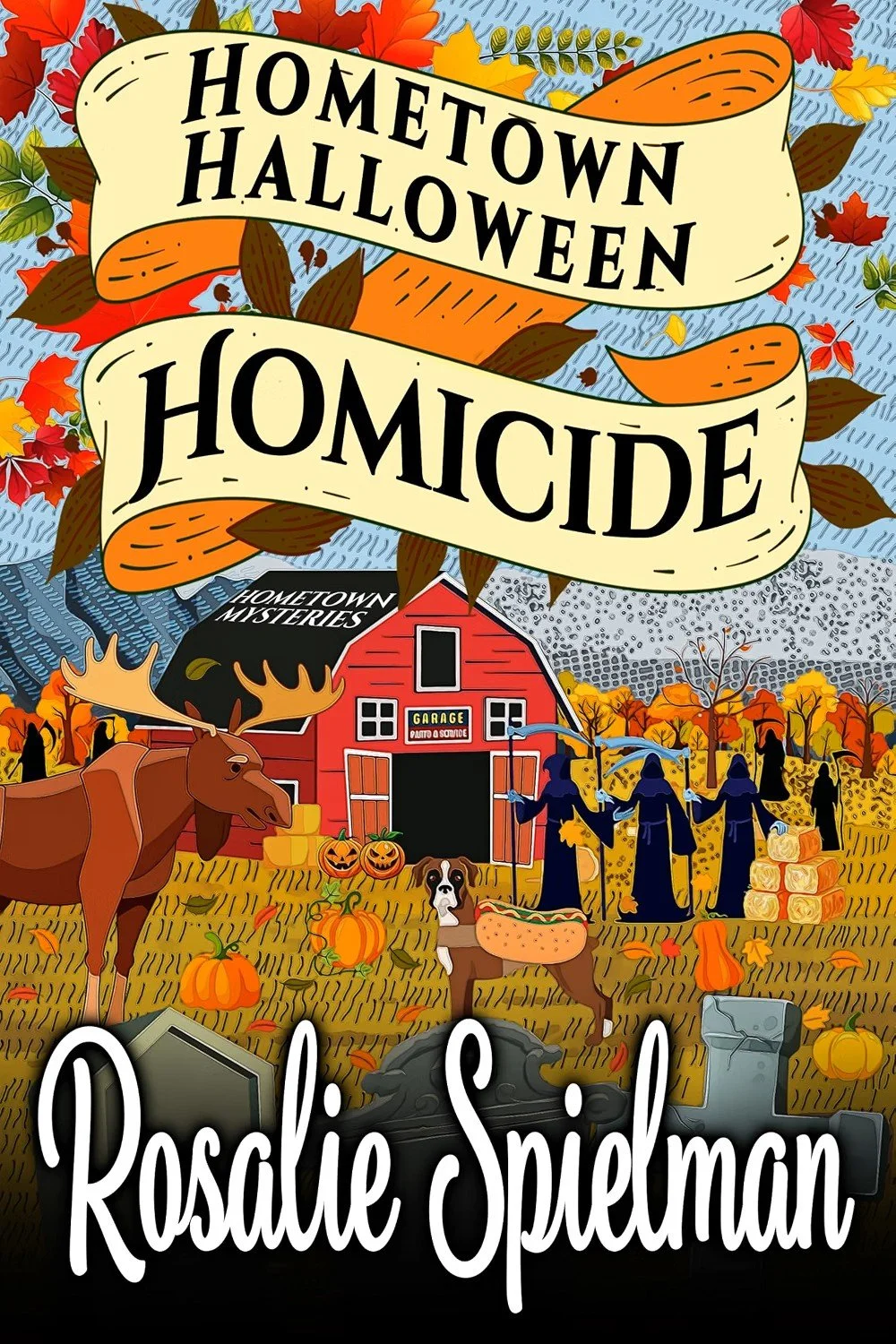 Hometown Halloween Homicide (Hometown Mysteries Book 7) by Rosalie Spielman