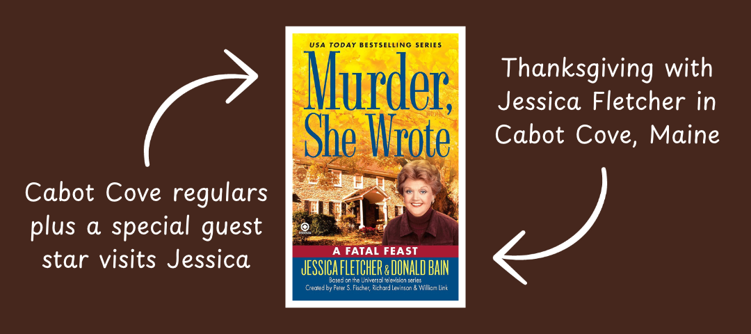 Reasons to Read Murder, She Wrote - A Fatal Feast