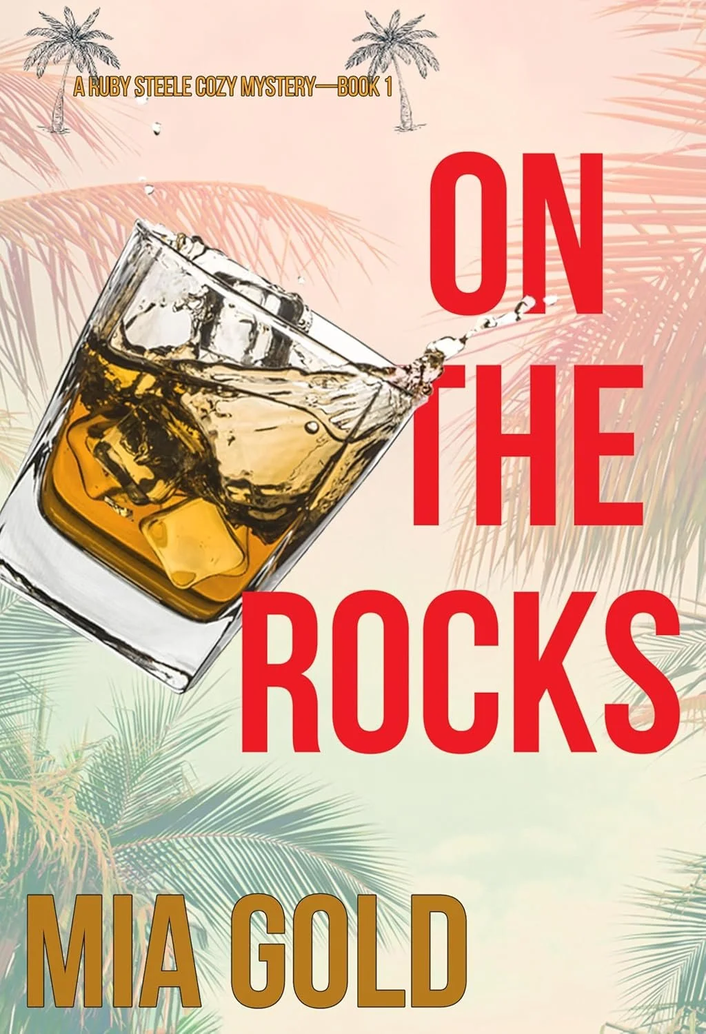 On the Rocks (A Ruby Steele Cozy Mystery Book 1)