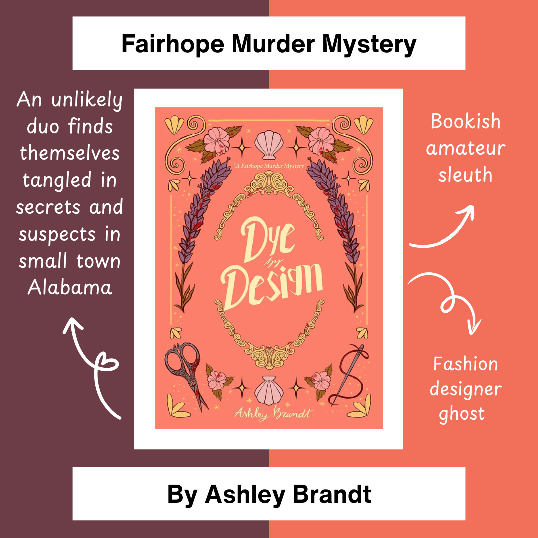 Dye by Design (The Fairhope Murder Mystery Series Book 1) by Ashley Brandt