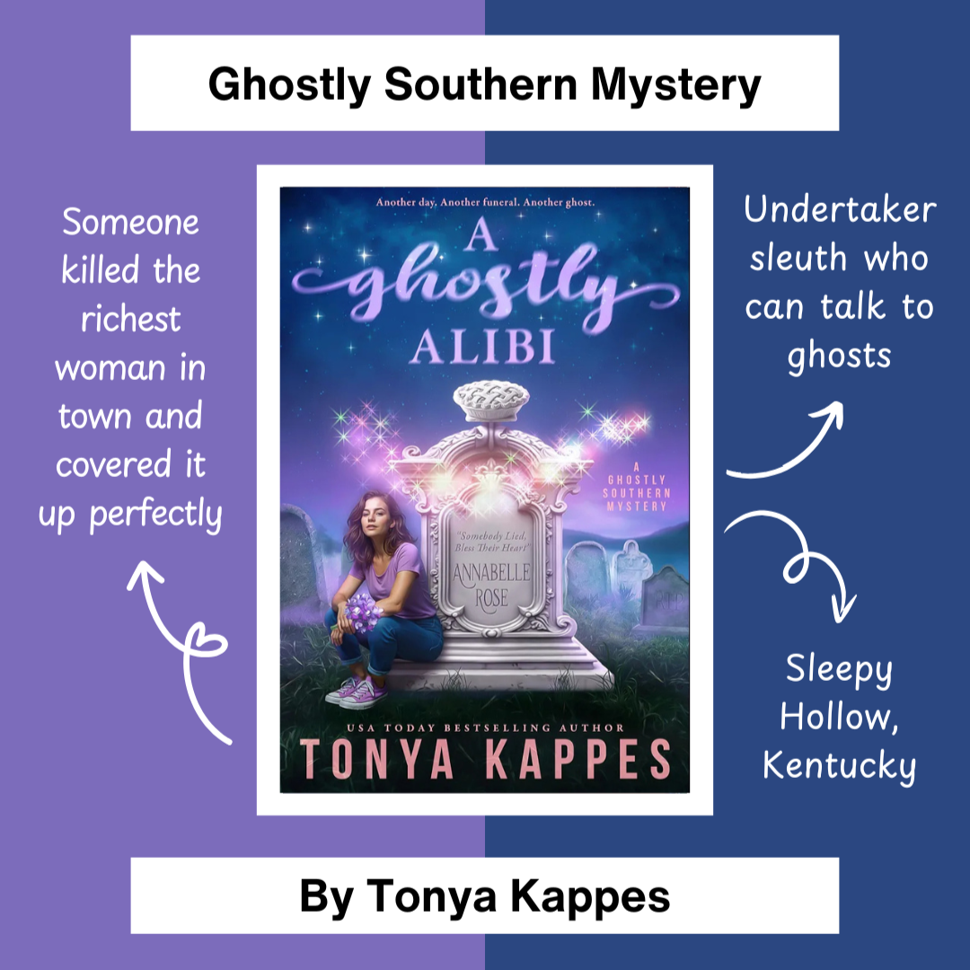 A Ghostly Alibi, a Ghostly Southern Mystery by Tonya Kappes