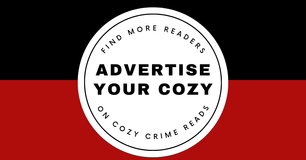 Find More Readers By Advertising Your Cozy Mystery on Cozy Crime Reads