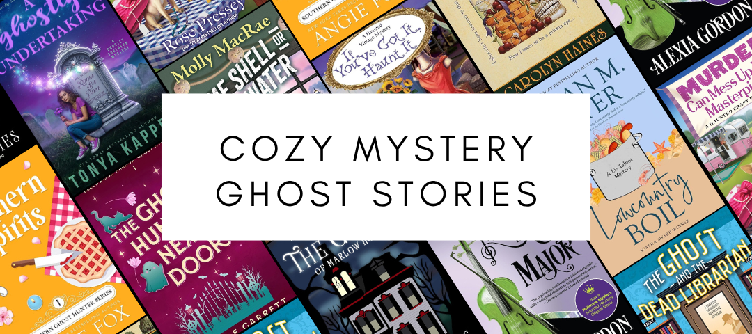 The Best Ghost Cozy Mysteries