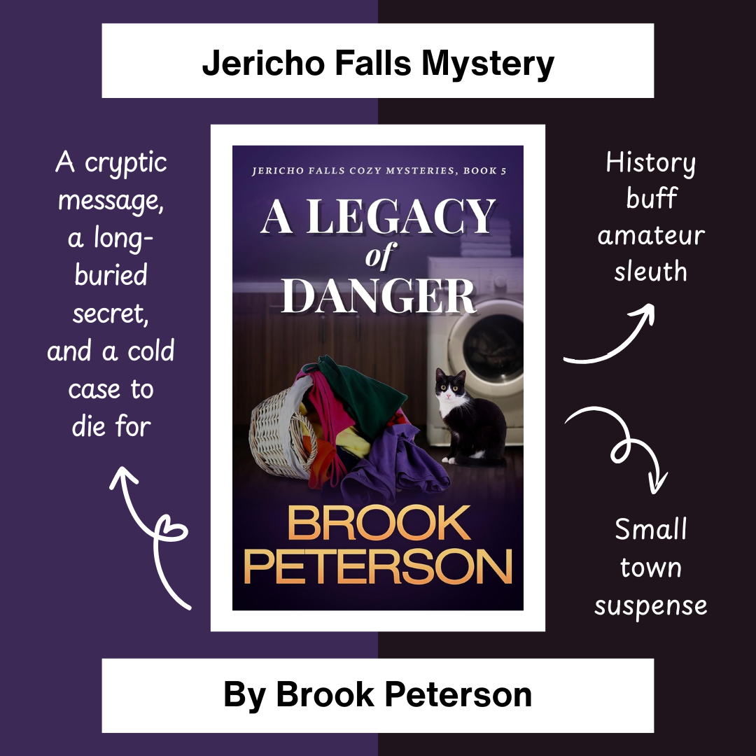 A Legacy of Danger, a Jericho Falls Mystery by Brook Peterson