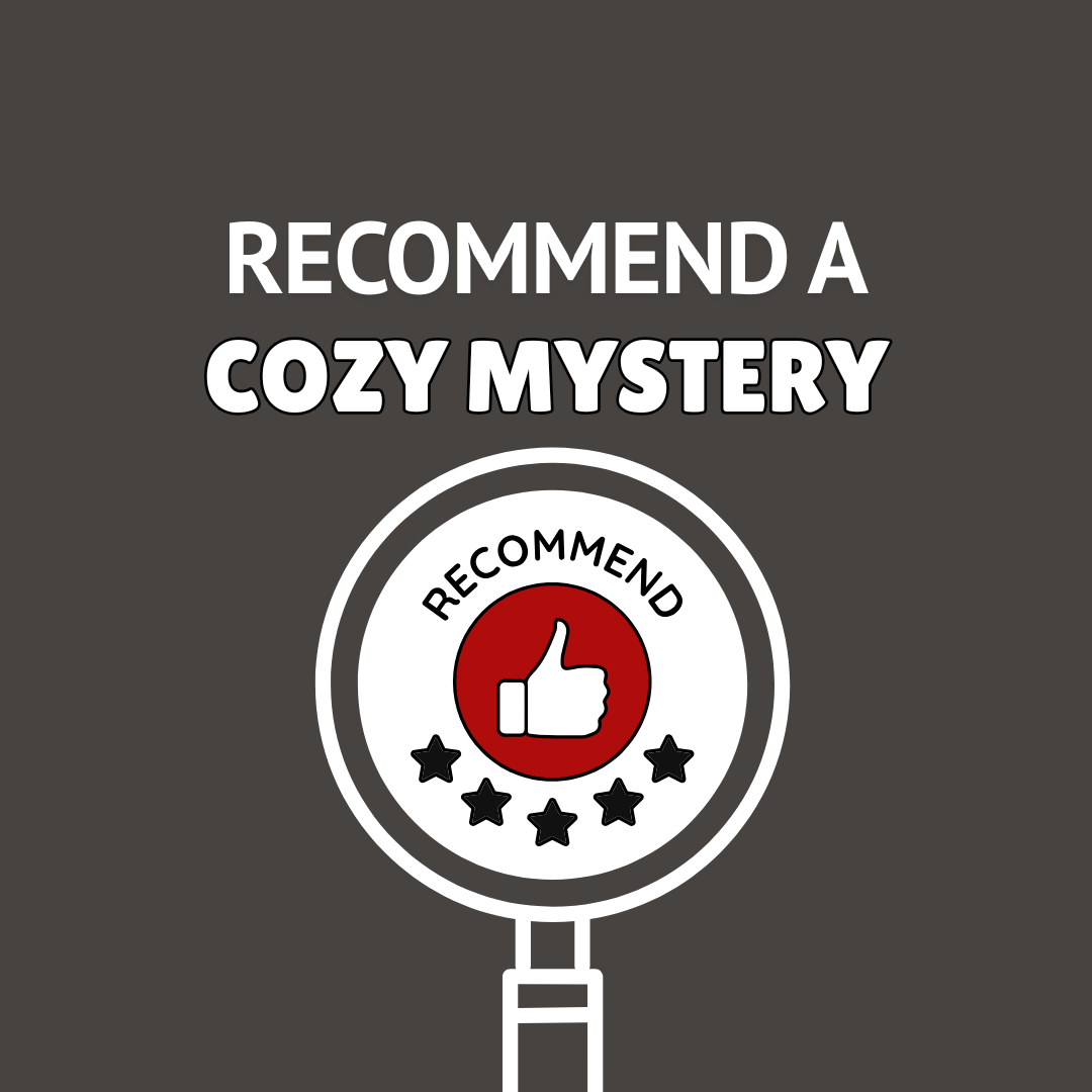 Recommend a Cozy Mystery
