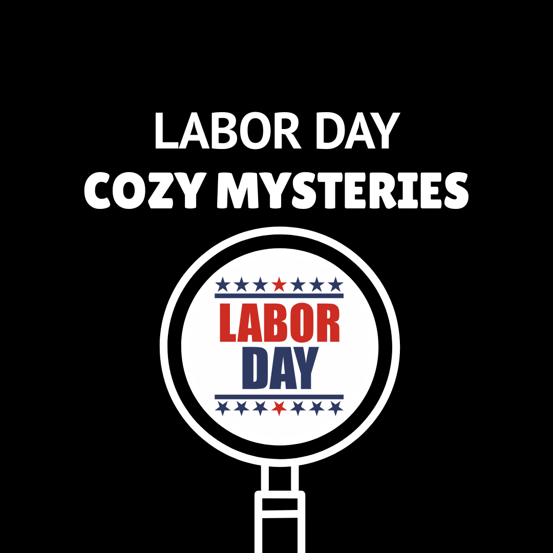Labor Day Mysteries