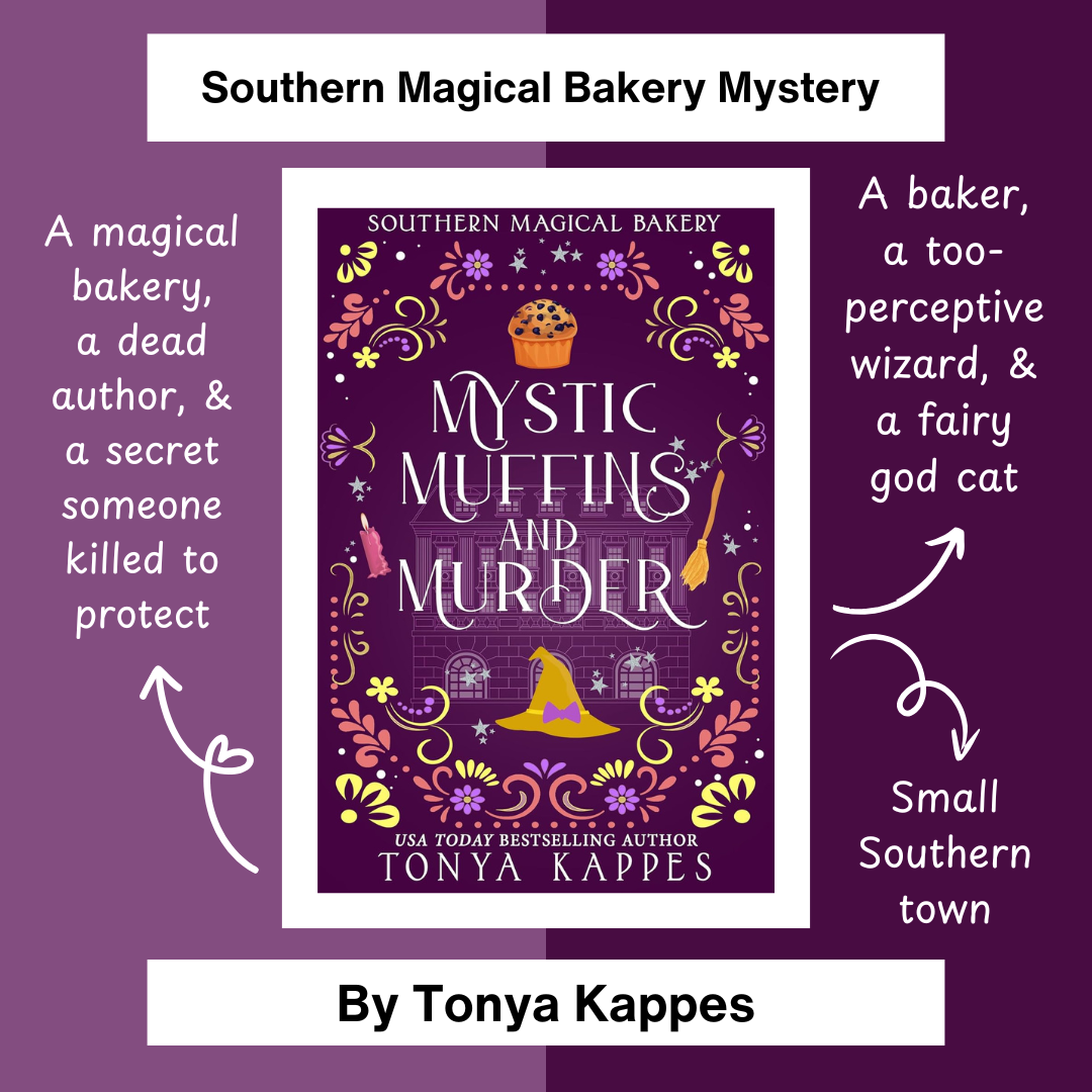 Mystic, Muffins, and Murder, a Southern Magical Baking Mystery by Tonya Kappes