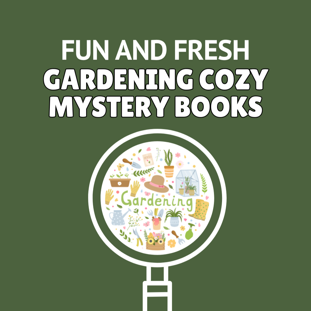 Gardening Cozy Mystery Book Recommendations