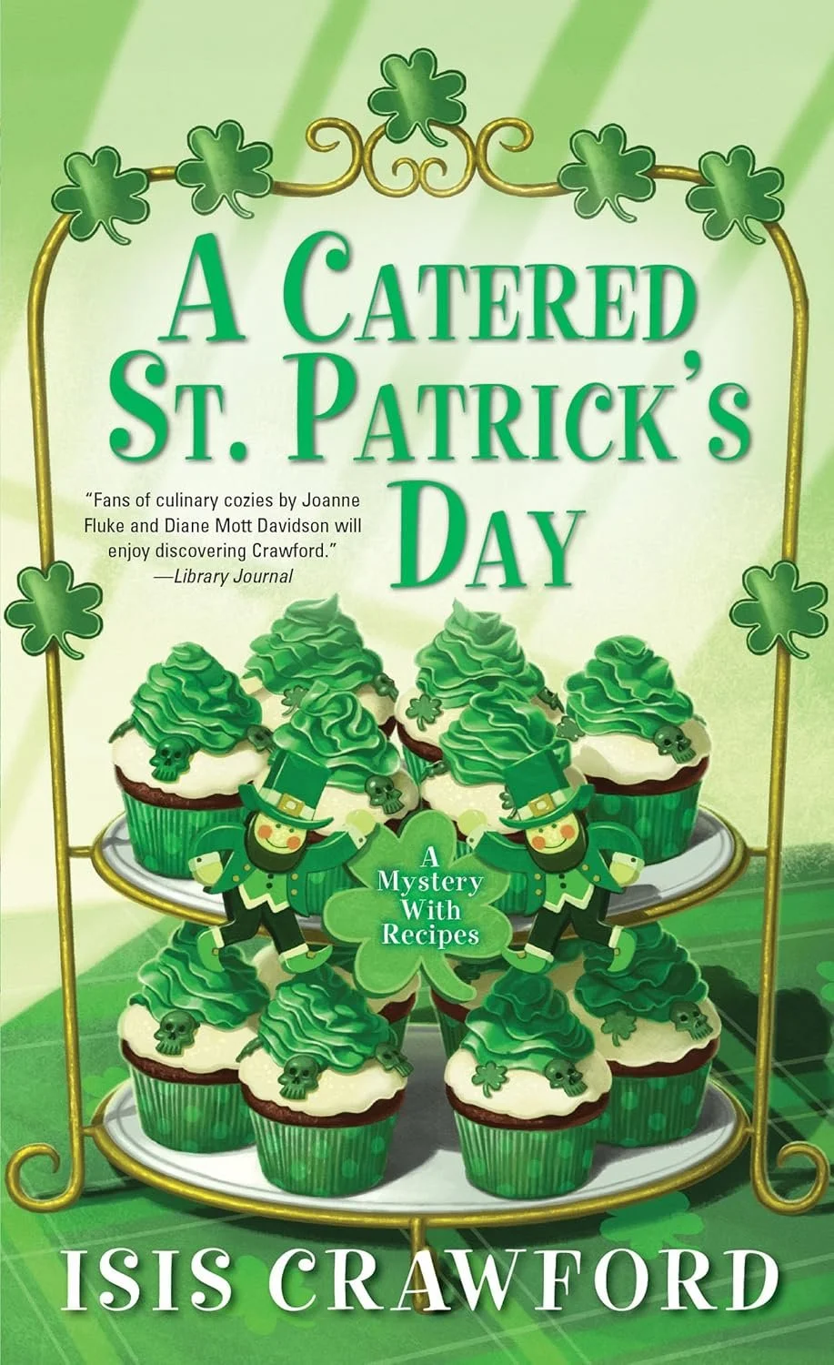 A Catered St. Patrick's Day (A Mystery With Recipes Book)