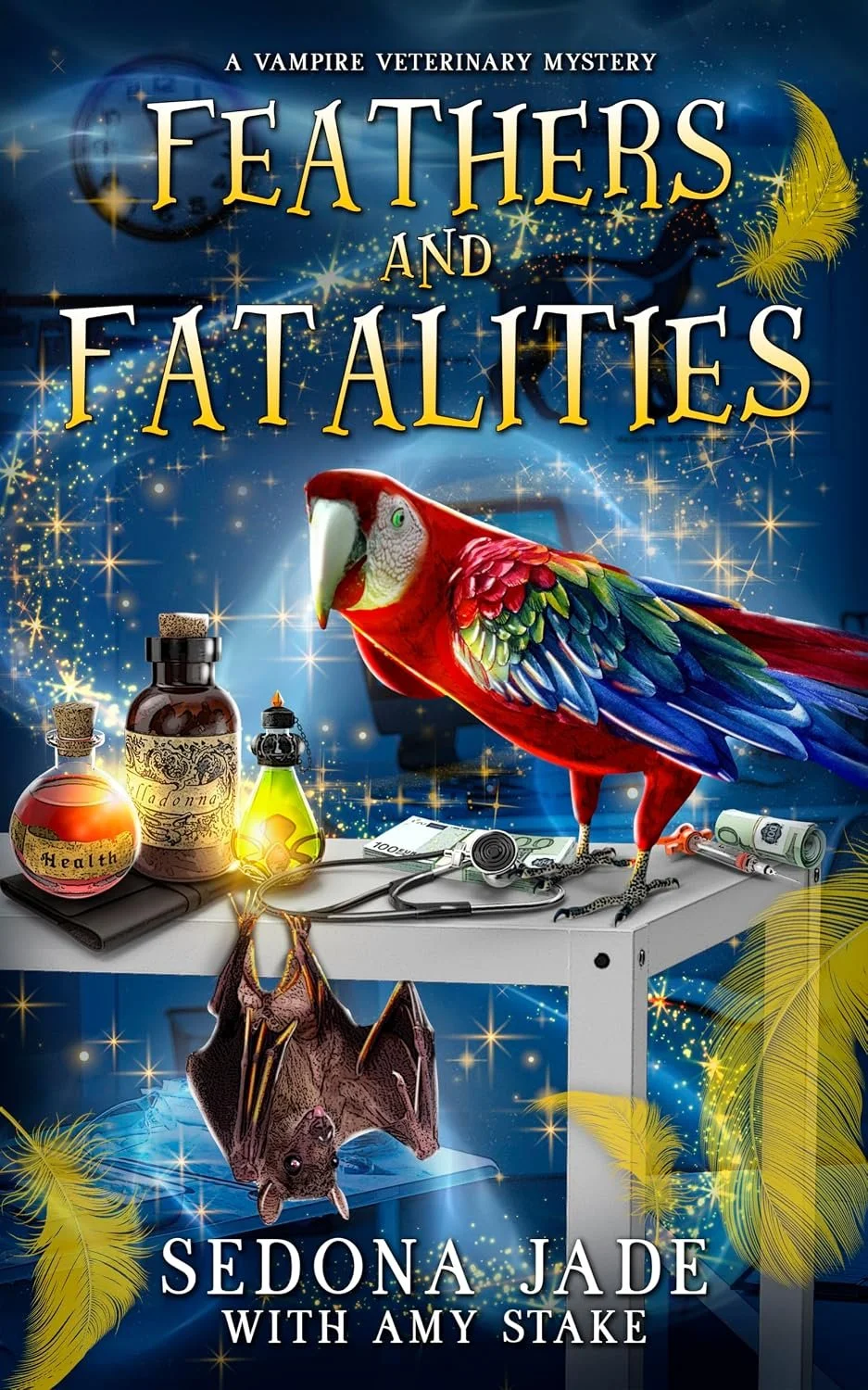 Feathers and Fatalities (A Vampire Veterinary Mystery Book 1)