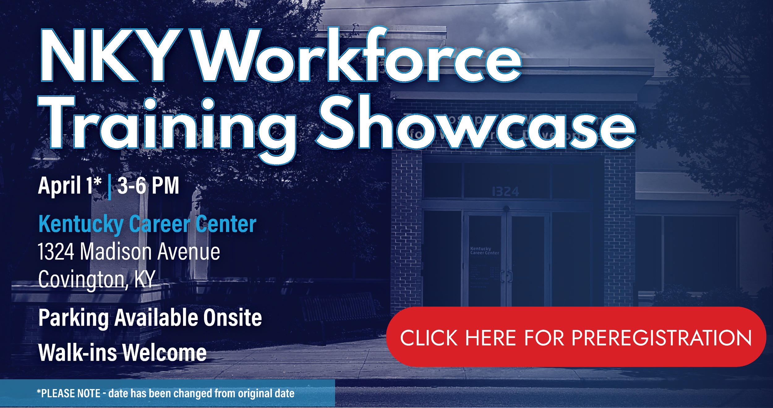 Date Changed for an important event for underemployed adults