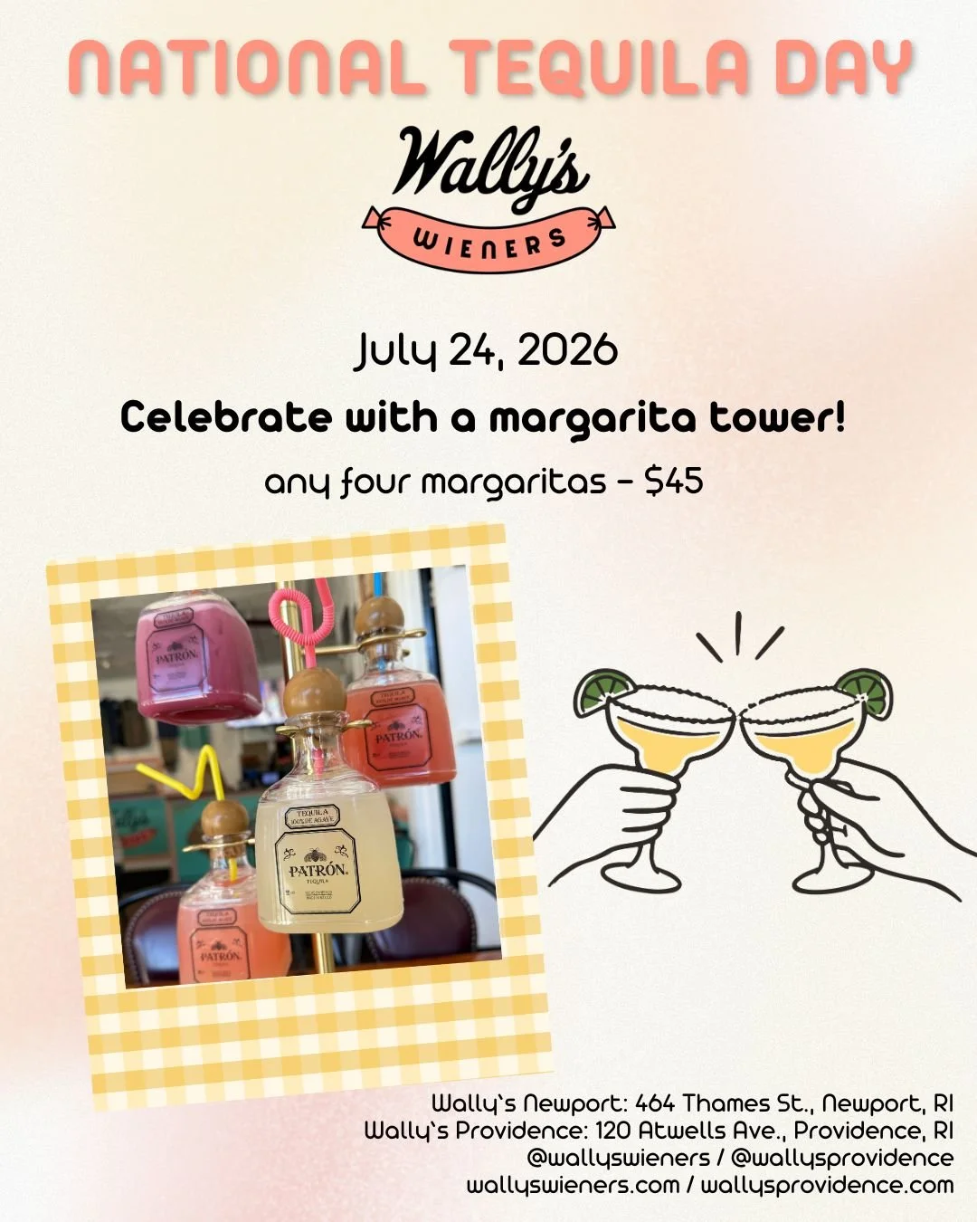 Wally's Wieners Tequila Day July 24
