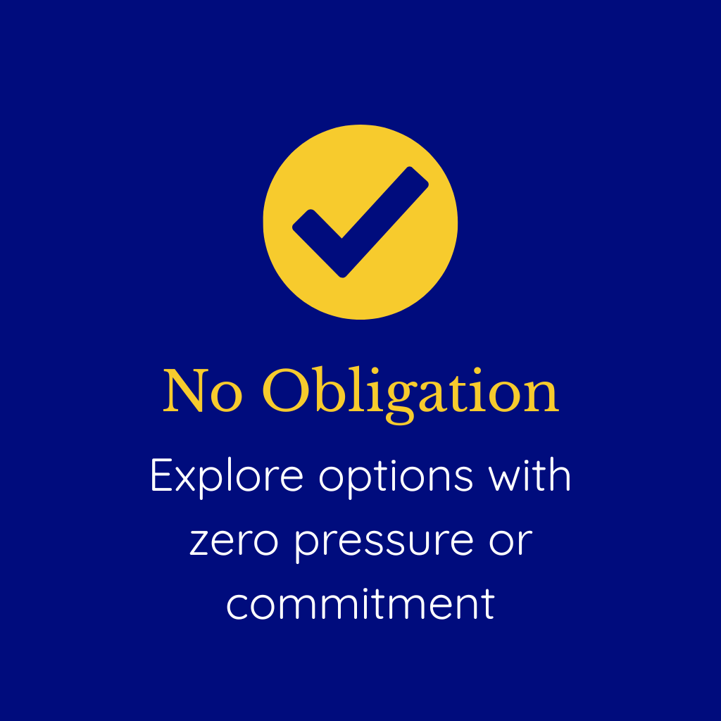 Graphic with a checkmark symbol and the text 'No Obligation. Explore options with zero pressure or commitment' on a dark blue background.