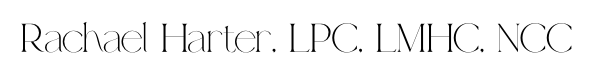 Text reading 'Rachael Harter. LPC. LMHC. NCC' in a minimalist font.