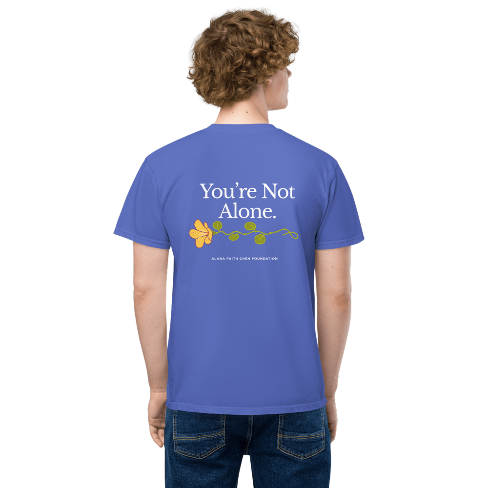 You're Not Alone Tee — Alana Faith Chen Foundation