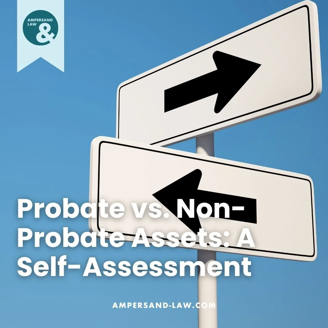 Probate vs. Non-Probate Assets: A Self-Assessment