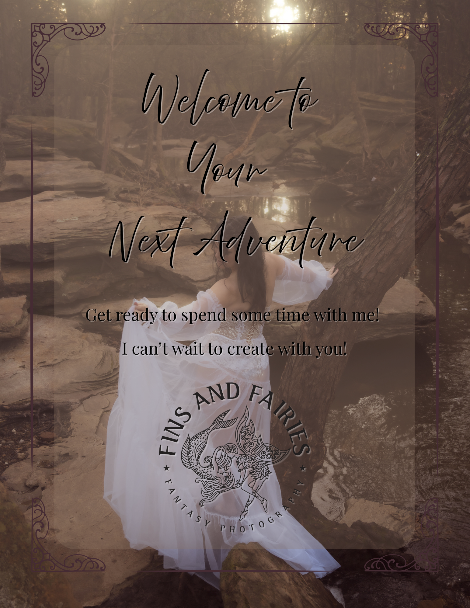 A woman in a white dress laying on rocks near a river in a forested area with sunlight shining through the trees. Overlaid text reads "Welcome to Your Next Adventure" and "Get ready to spend some time with me! I can't wait to create with you!"