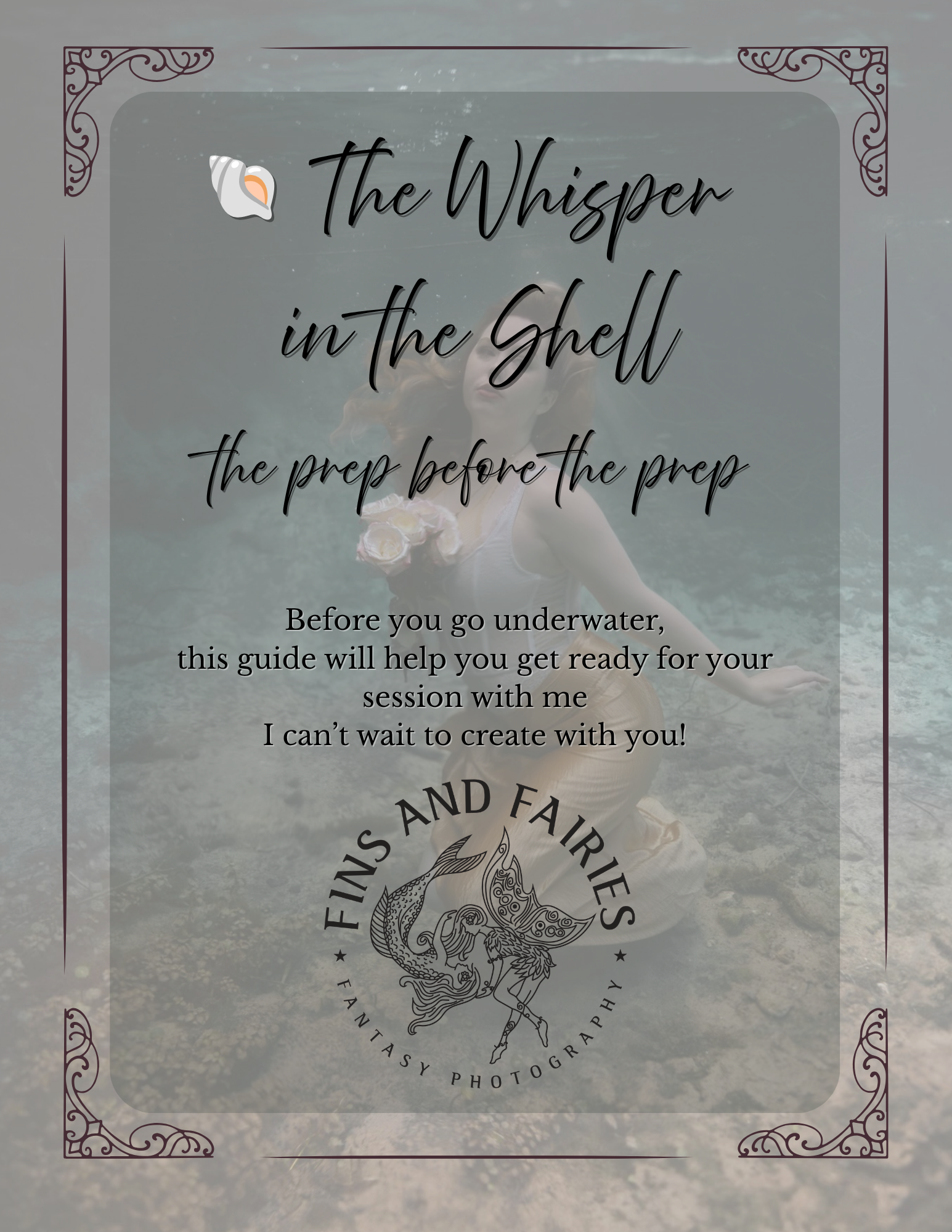A guide titled 'The Whisper in the Shell' with a mermaid graphic and decorative borders, overlaying a photo of a woman in water, holding roses, with her eyes closed.