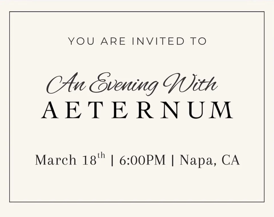 We&rsquo;d love to invite you to a special evening with Aeternum in Napa Valley on March 18 at 6 PM. Join us for an intimate house concert featuring a welcome reception, a performance by Aeternum, and an after reception, with light bites and Grgich H