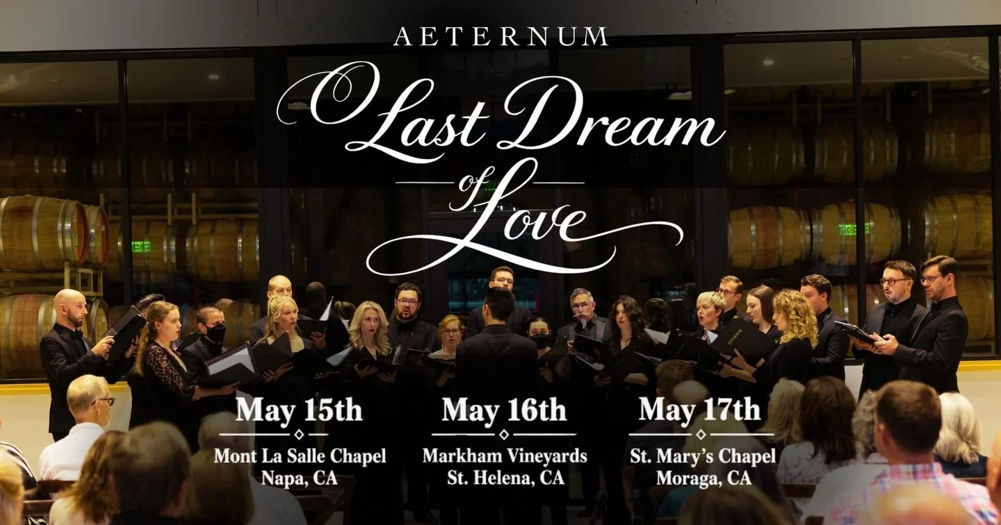 Join Aeternum this May for O Last Dream of Love, a powerful concert series exploring love, loss, and transcendence through stunning choral works.

Under the direction of Bailey Cooke, this program features choral music from the middle ages to today p