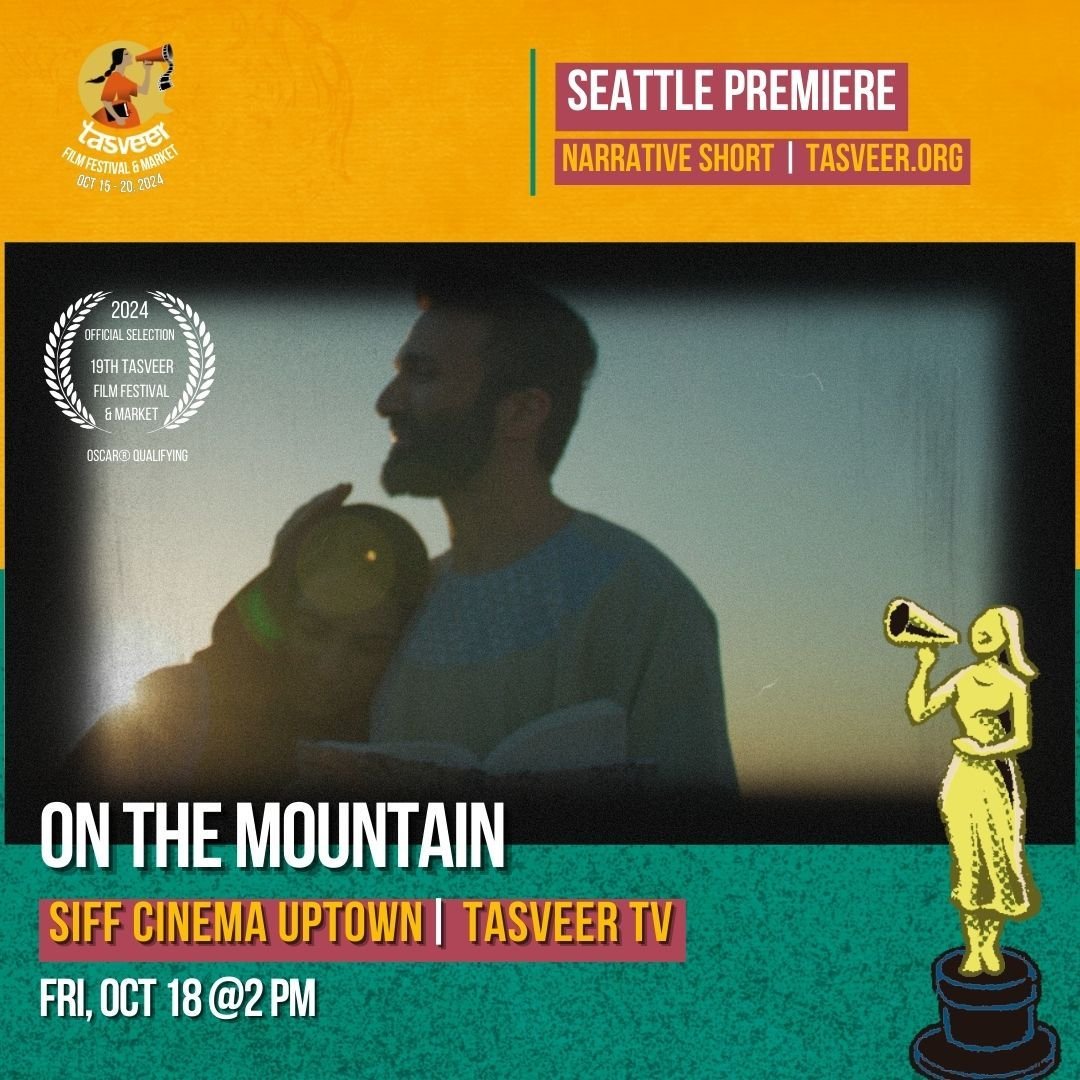 Thrilled to announce On The Mountain will have its Seattle premiere with Oscar-Qualifying @tasveerorg !

We will be screening at the SIFF Cinema Uptown on Friday, October 18 at 2 PM, along with some powerful films in the State of Hope category. Can&r