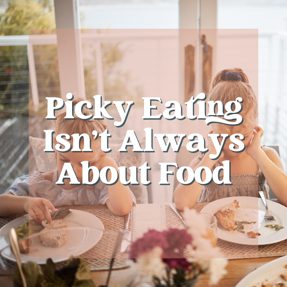 Picky Eating Isn't Always About Food