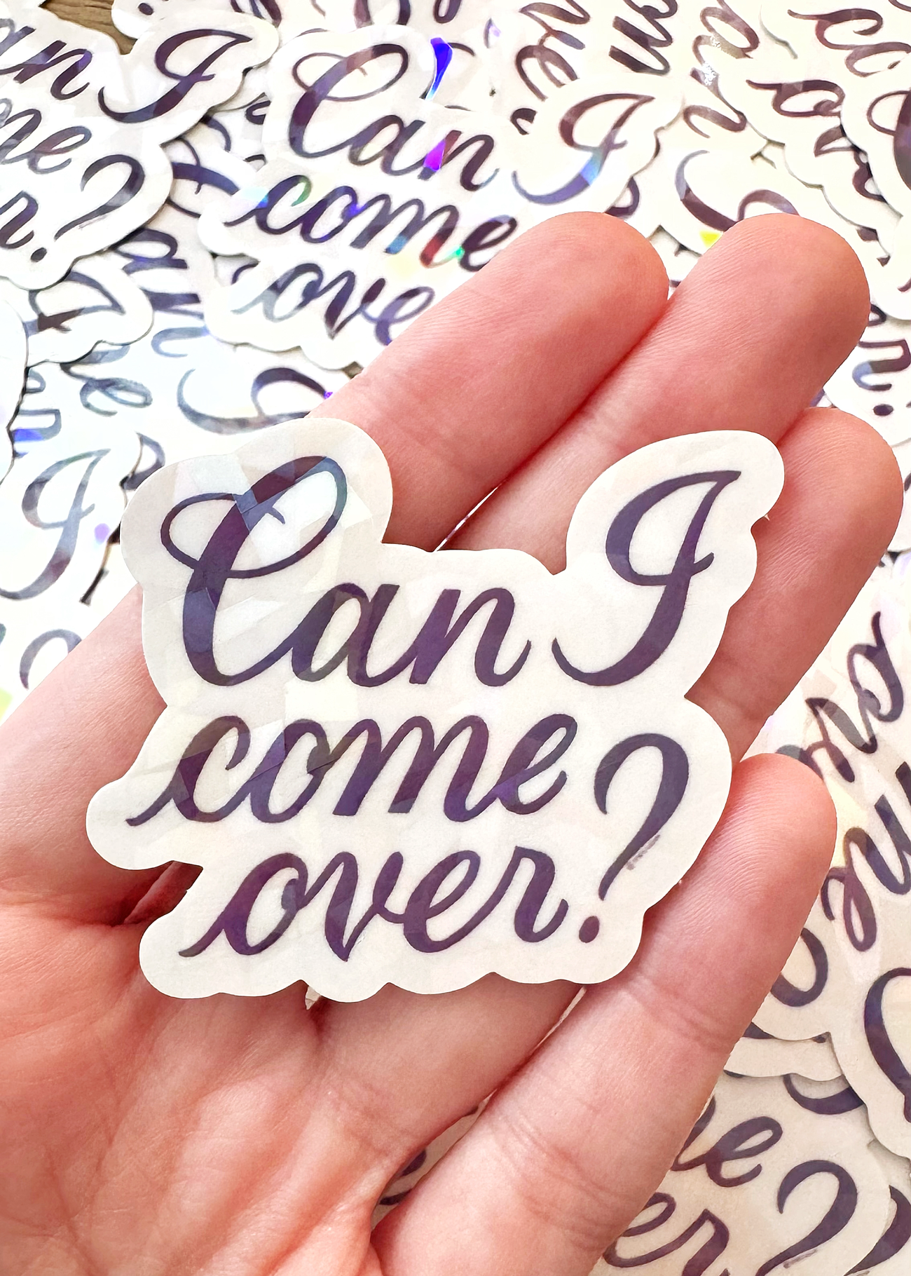 "Can I Come Over?": Vinyl sticker
