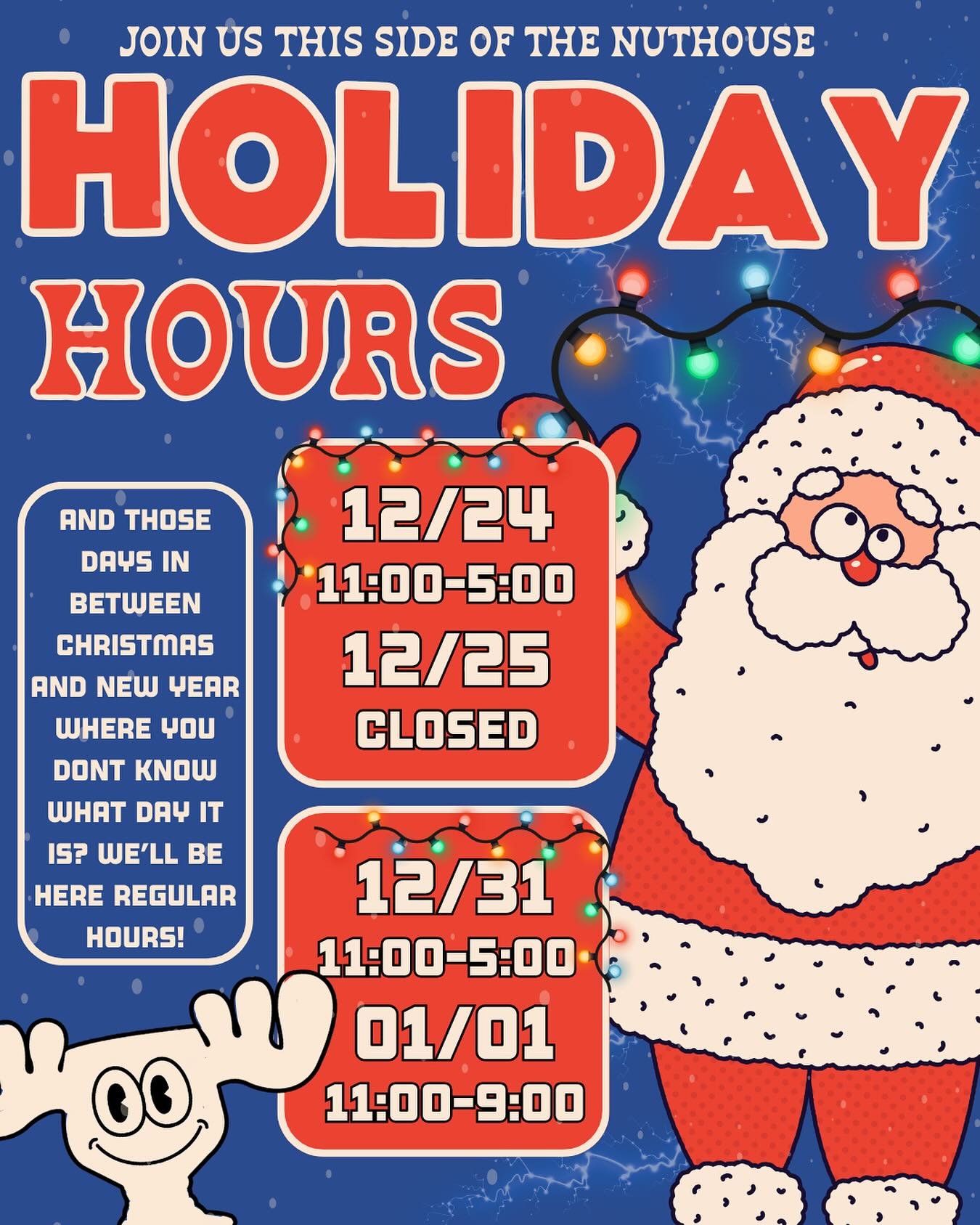 just a quick heads up on some business hours!