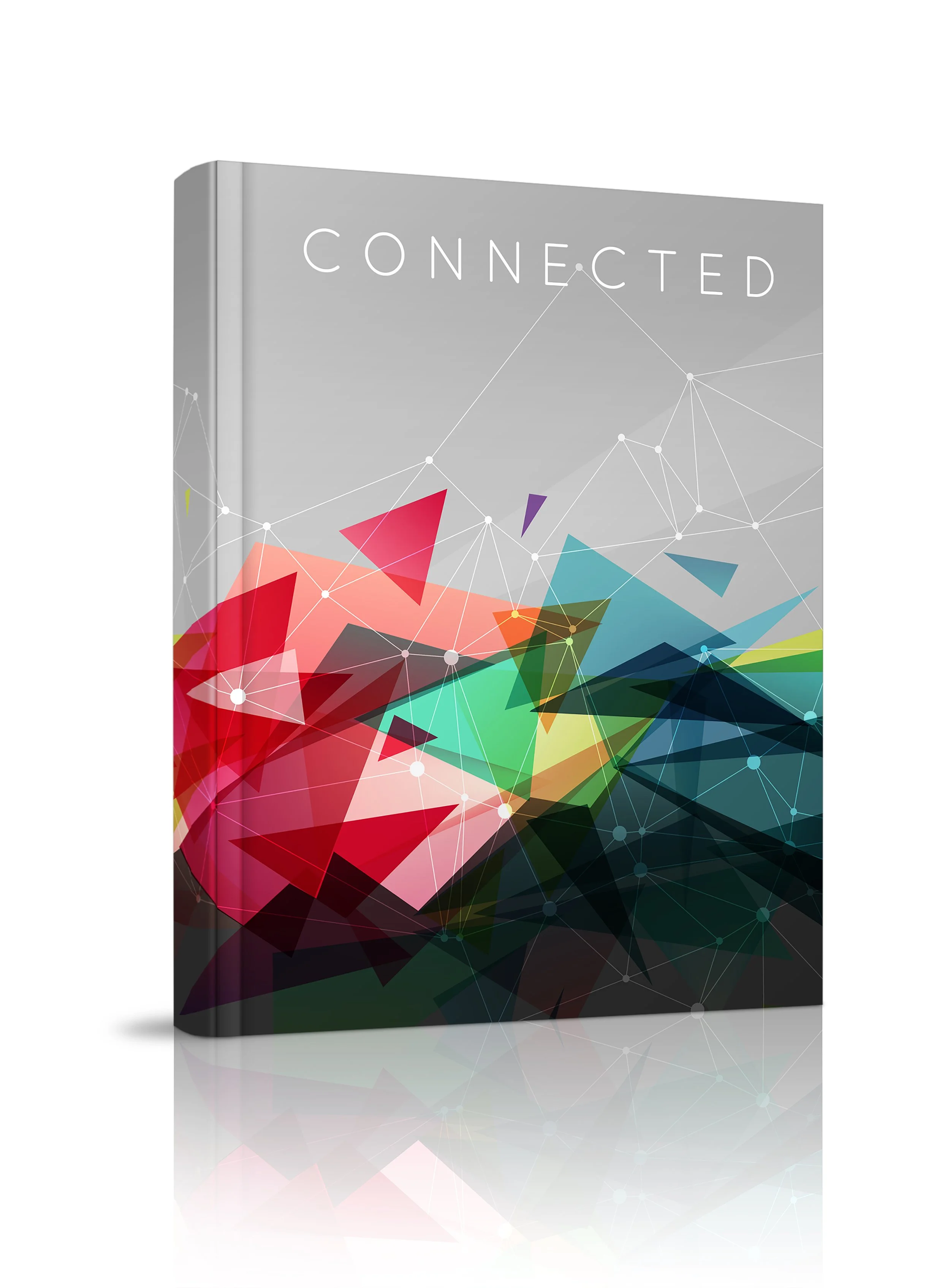 Cover image of a publication titled 'CONNECTED' featuring colorful geometric shapes and network-like lines and dots on a gray background.